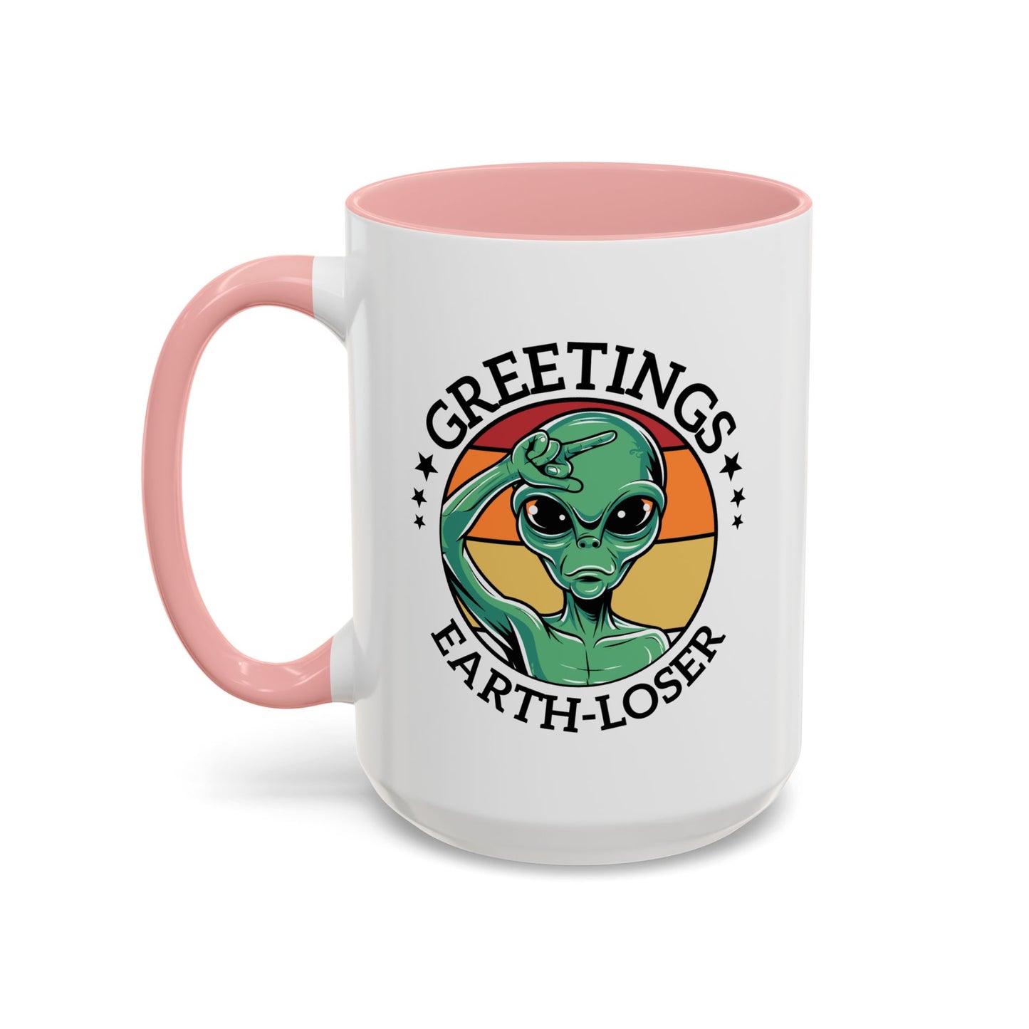Alien Mug - Greetings Earth-Loser