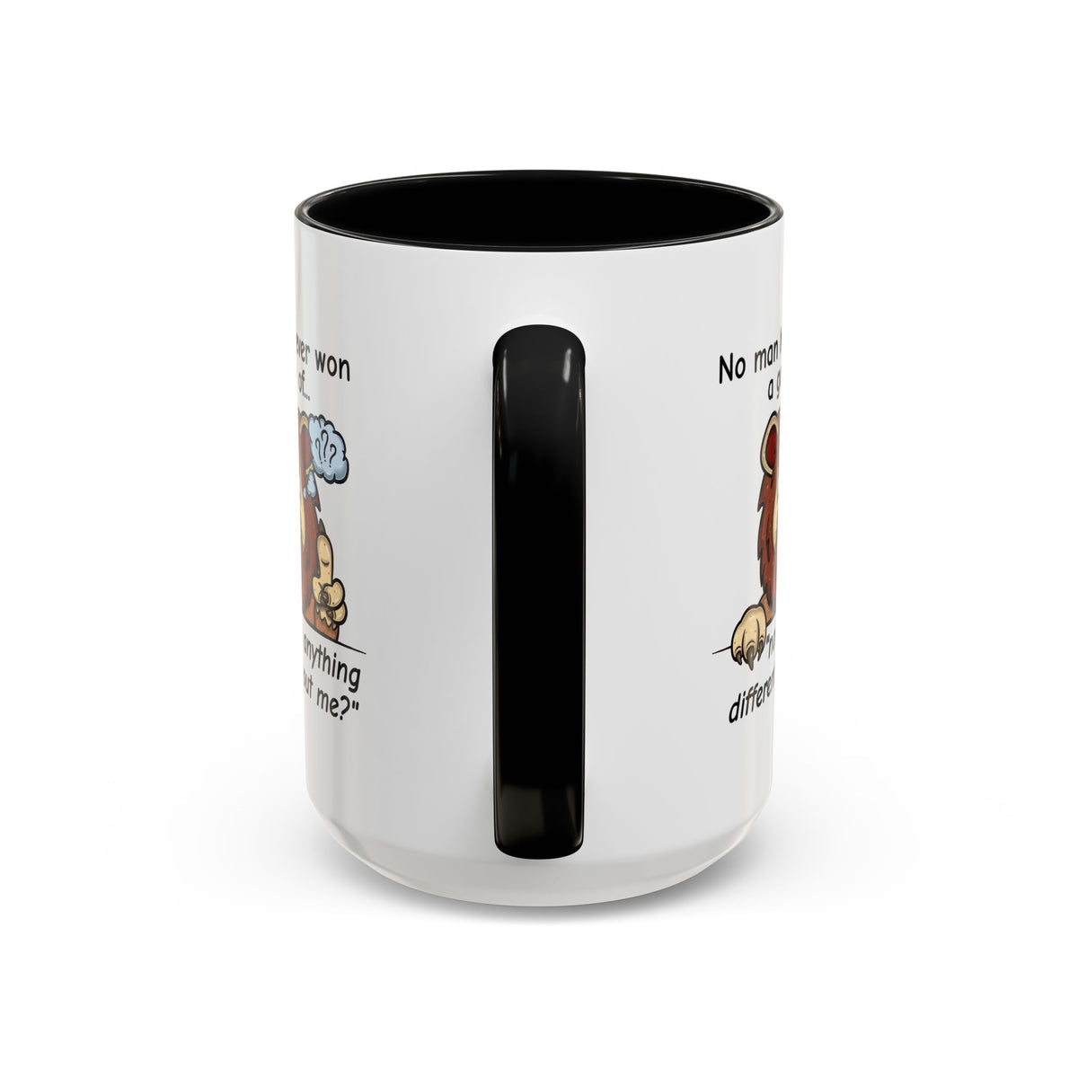 Humor Mug - No Man Has Ever Won a Game