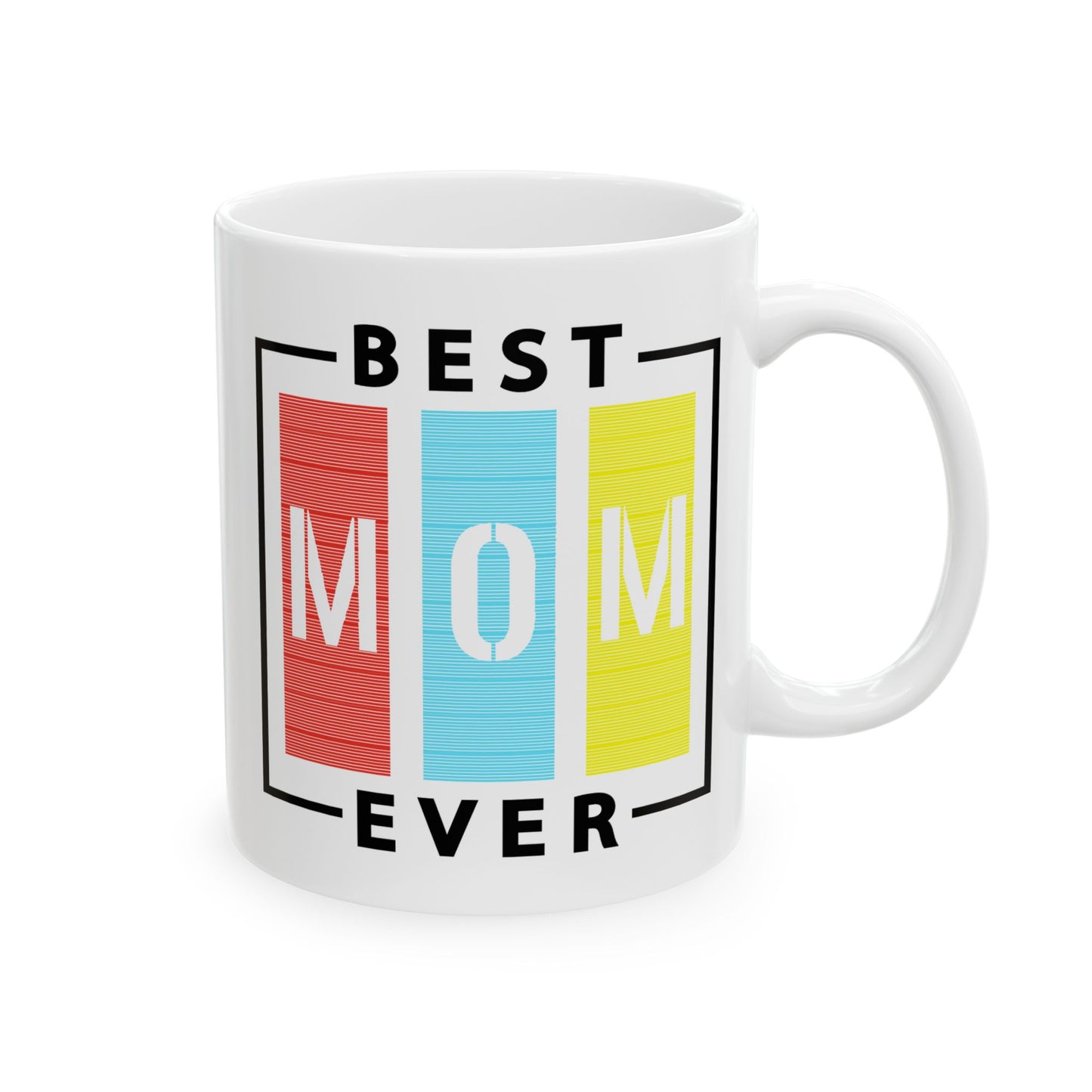 Mother's Day Mug - Best Mom Ever Sign