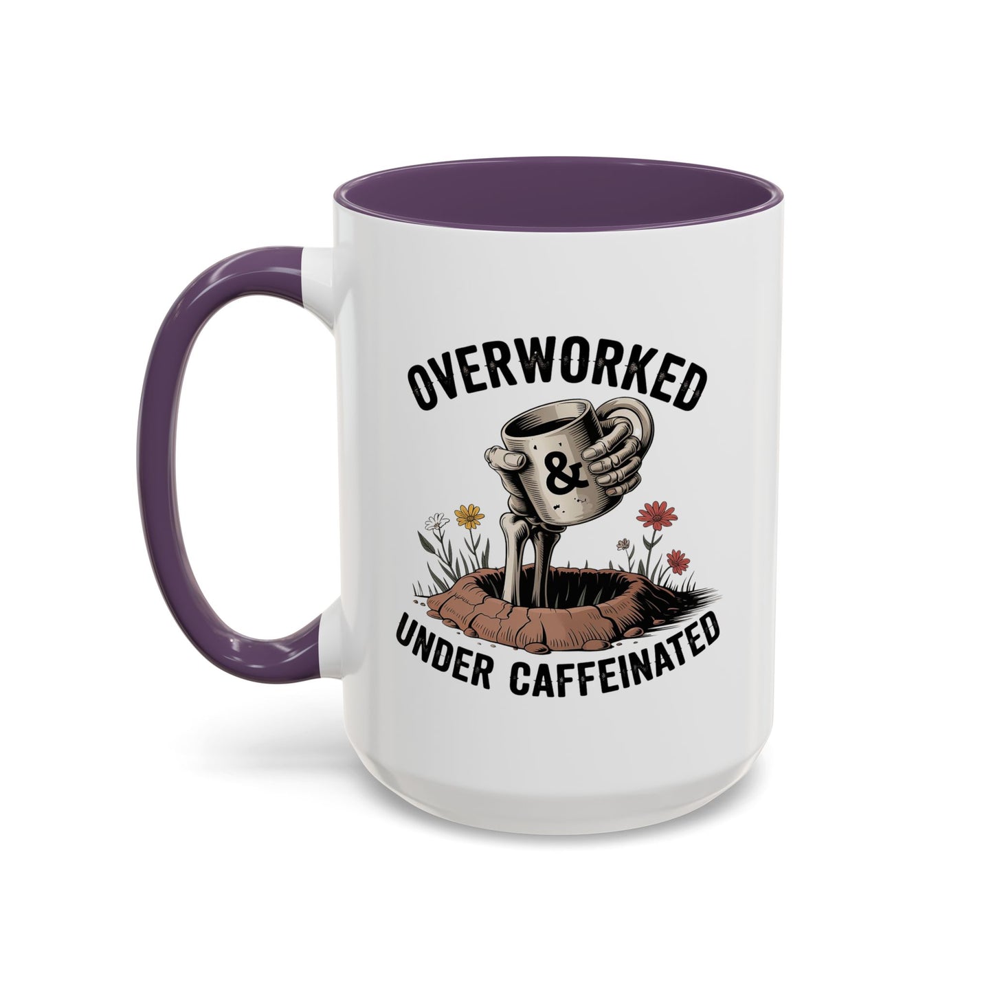 Humor Mug - Overworked and Under Caffeinated