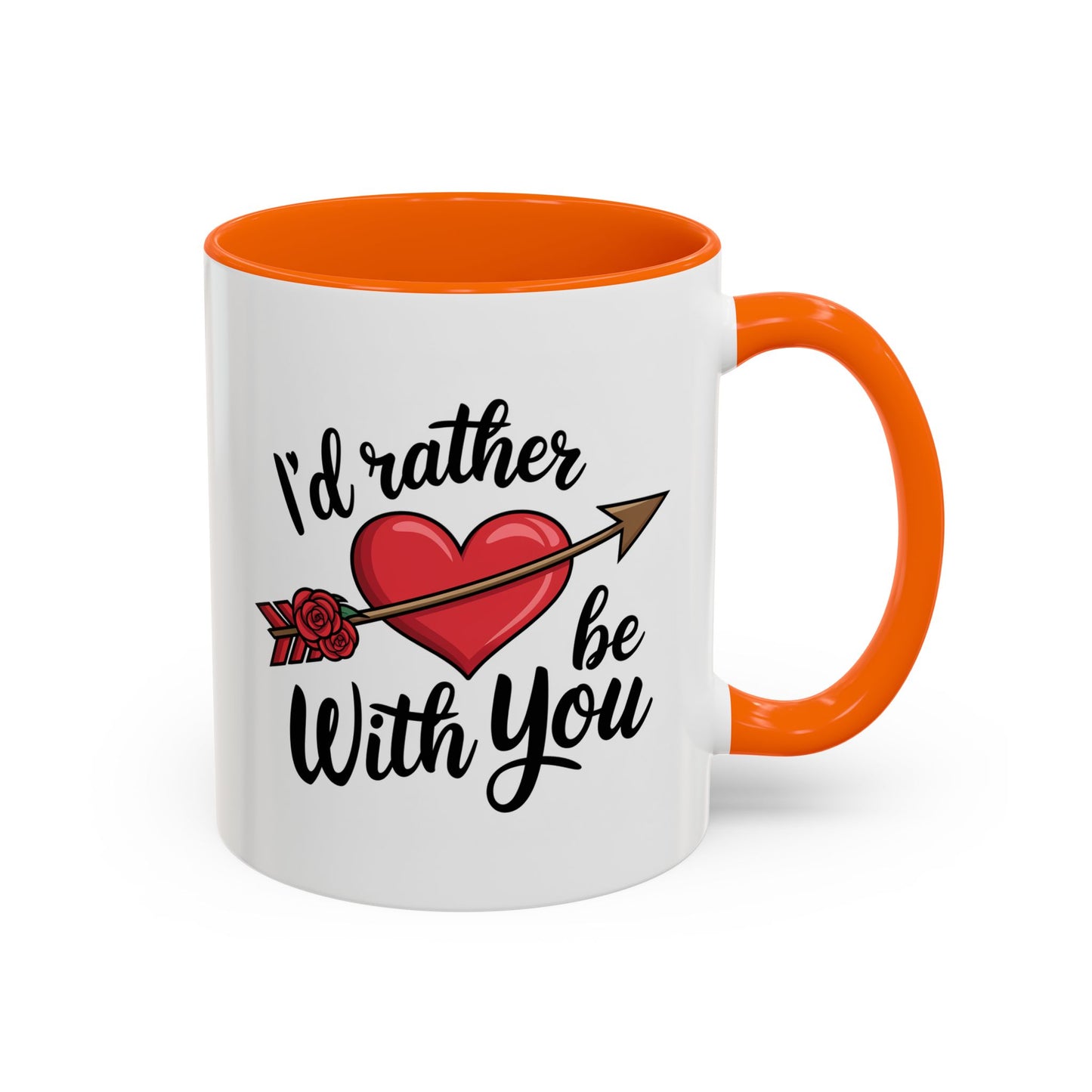 Valentine's Day Mug - I'd Rather Be With You