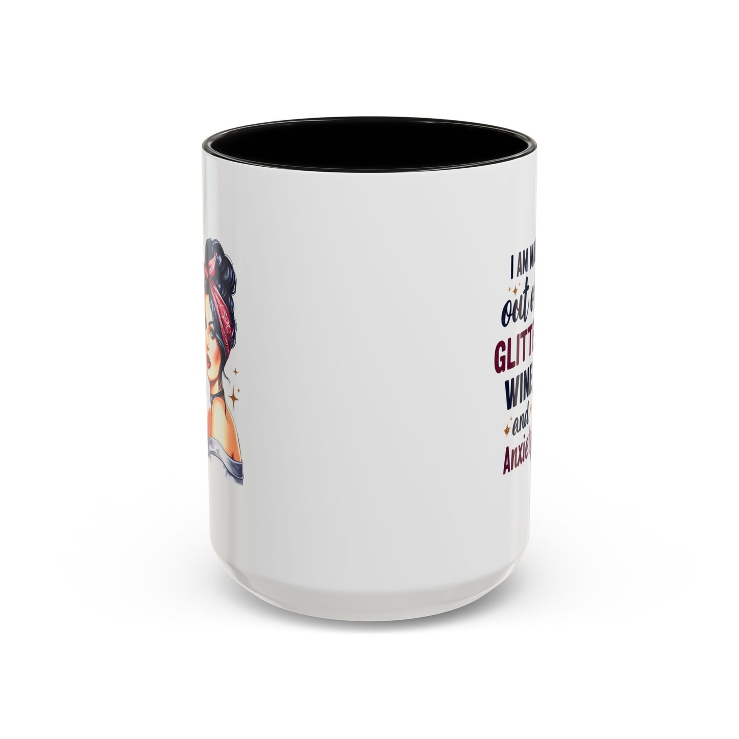 Humor Mug - I'm Made Out of Glitter Wine and Anxiety