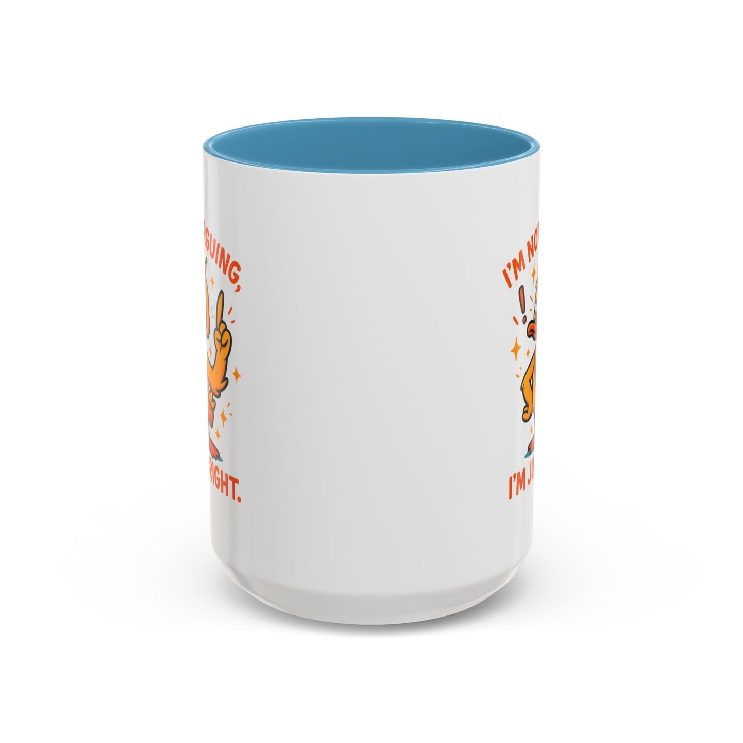 Office Mug - I'm Not Arguing