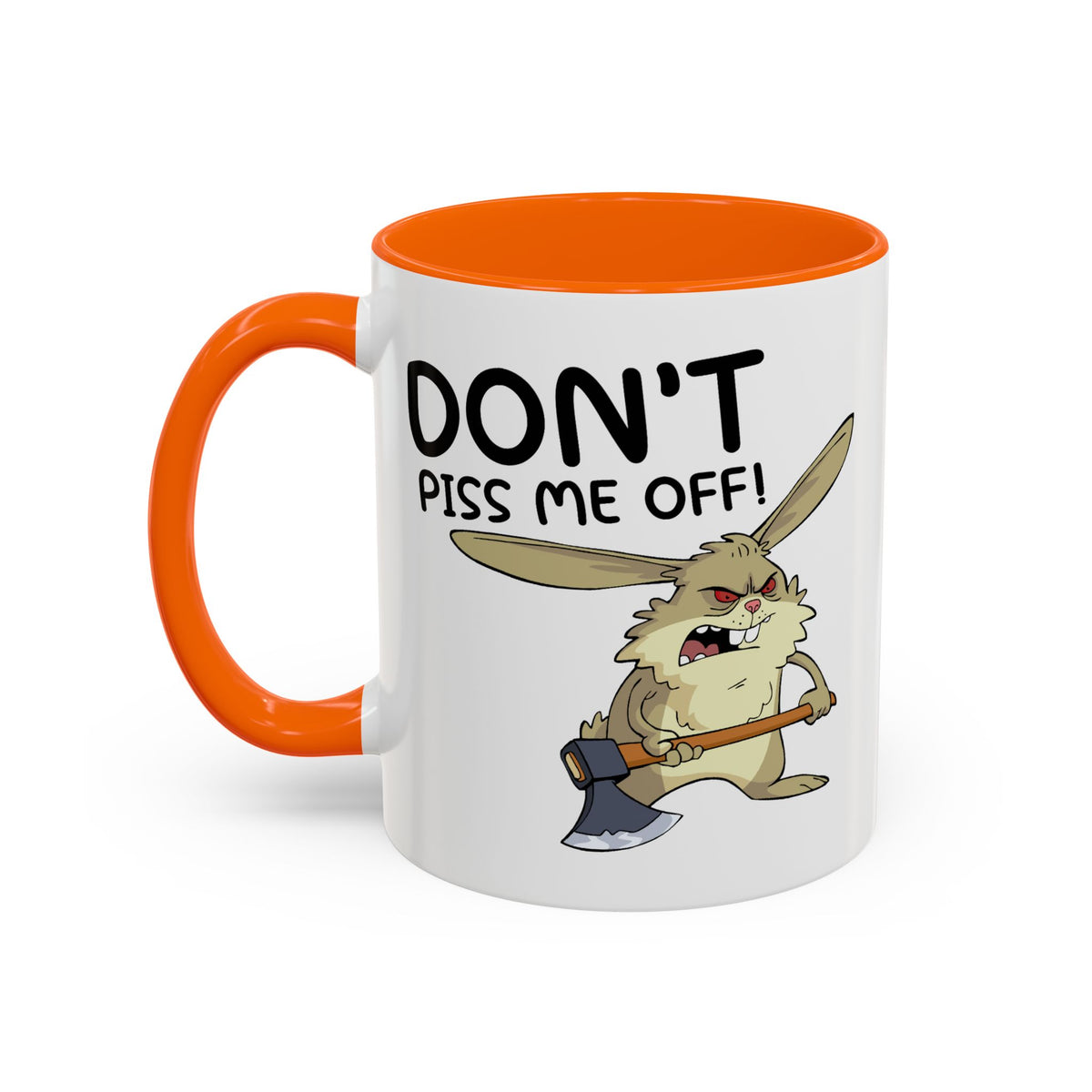 Adult Mug - Don't Piss Me Off