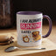 Humor Mug - I Am Always Running Late