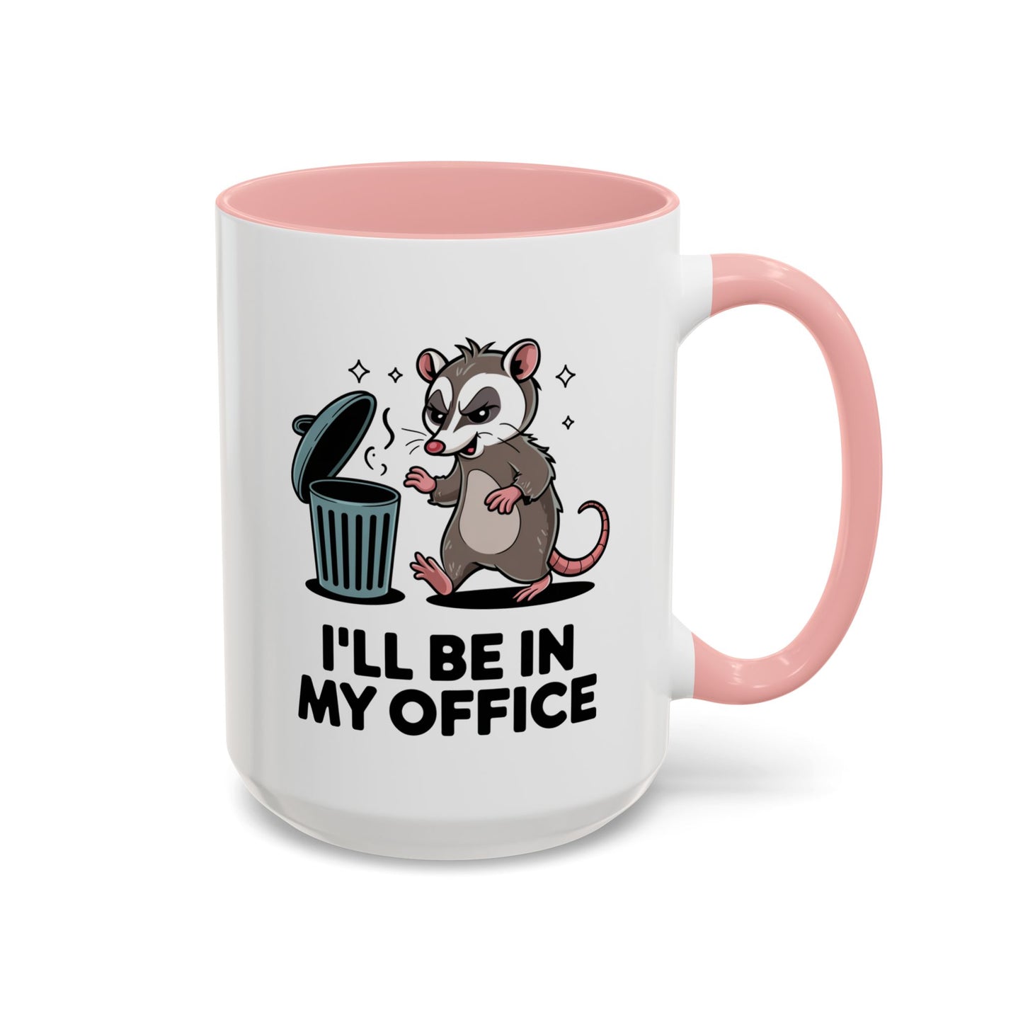 Office Mug - I'll Be In My Office