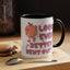 Adult Mug - I Look Even Better