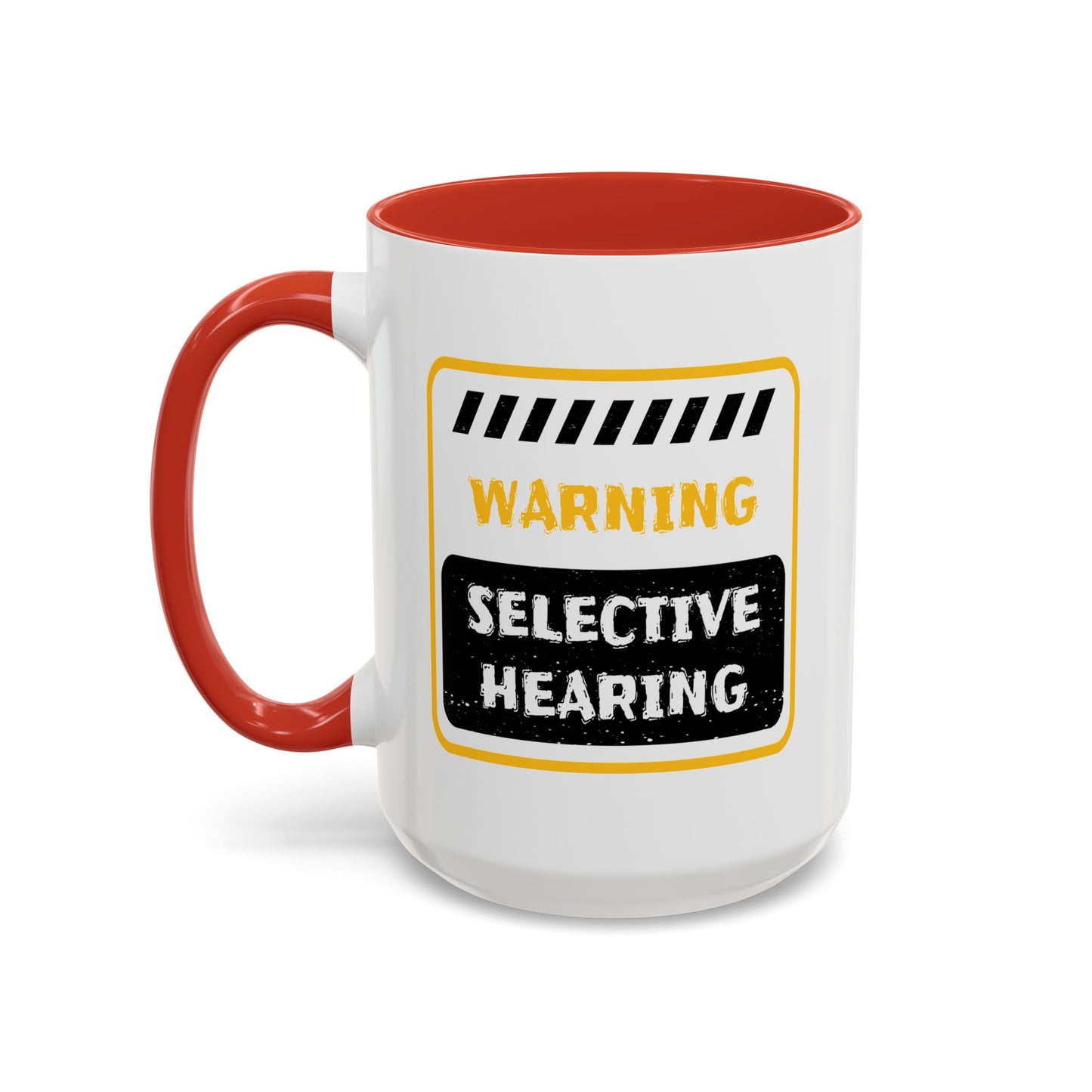 Humor Mug - Warning Selective Hearing