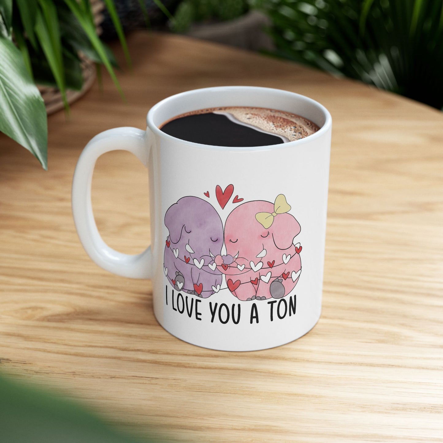 Valentine's Day Mug - I Love You A Ton