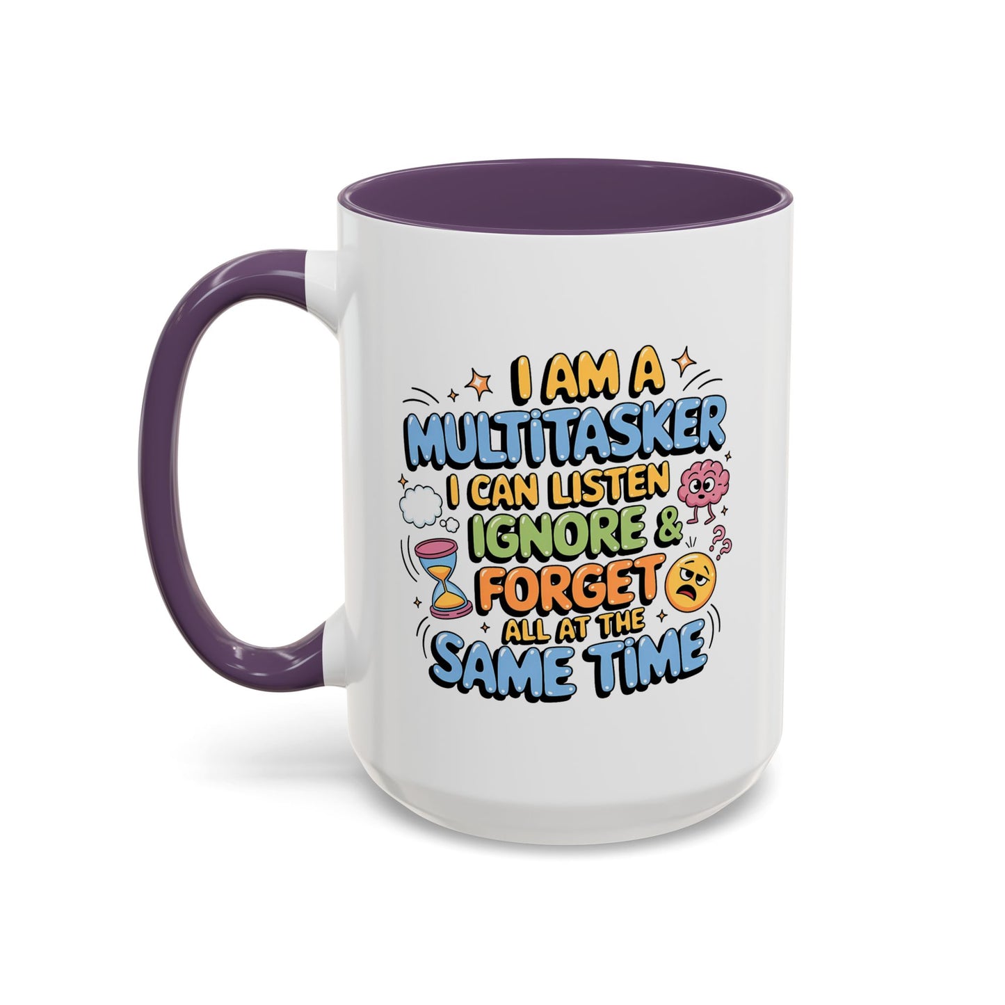 Humor Mug - I Am a Multitasking