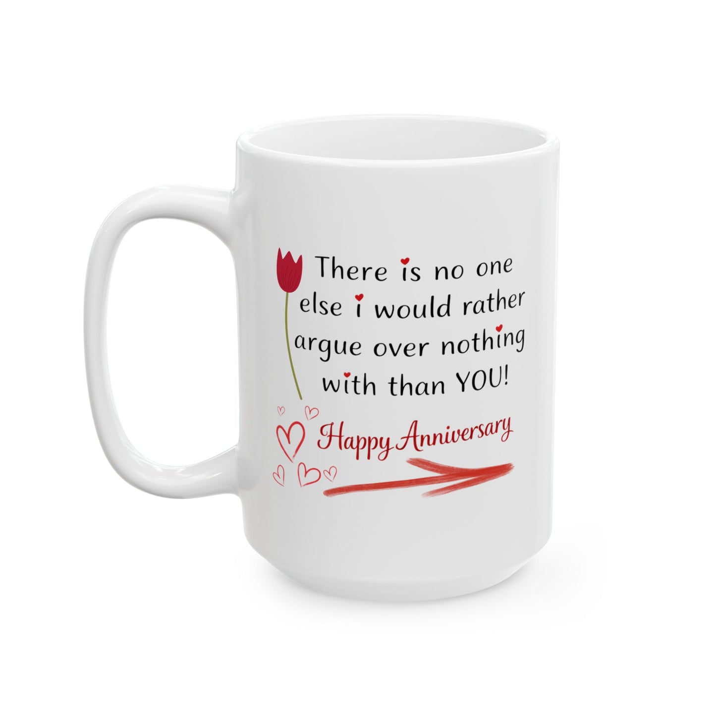 Anniversary Mug - There Is No One Else