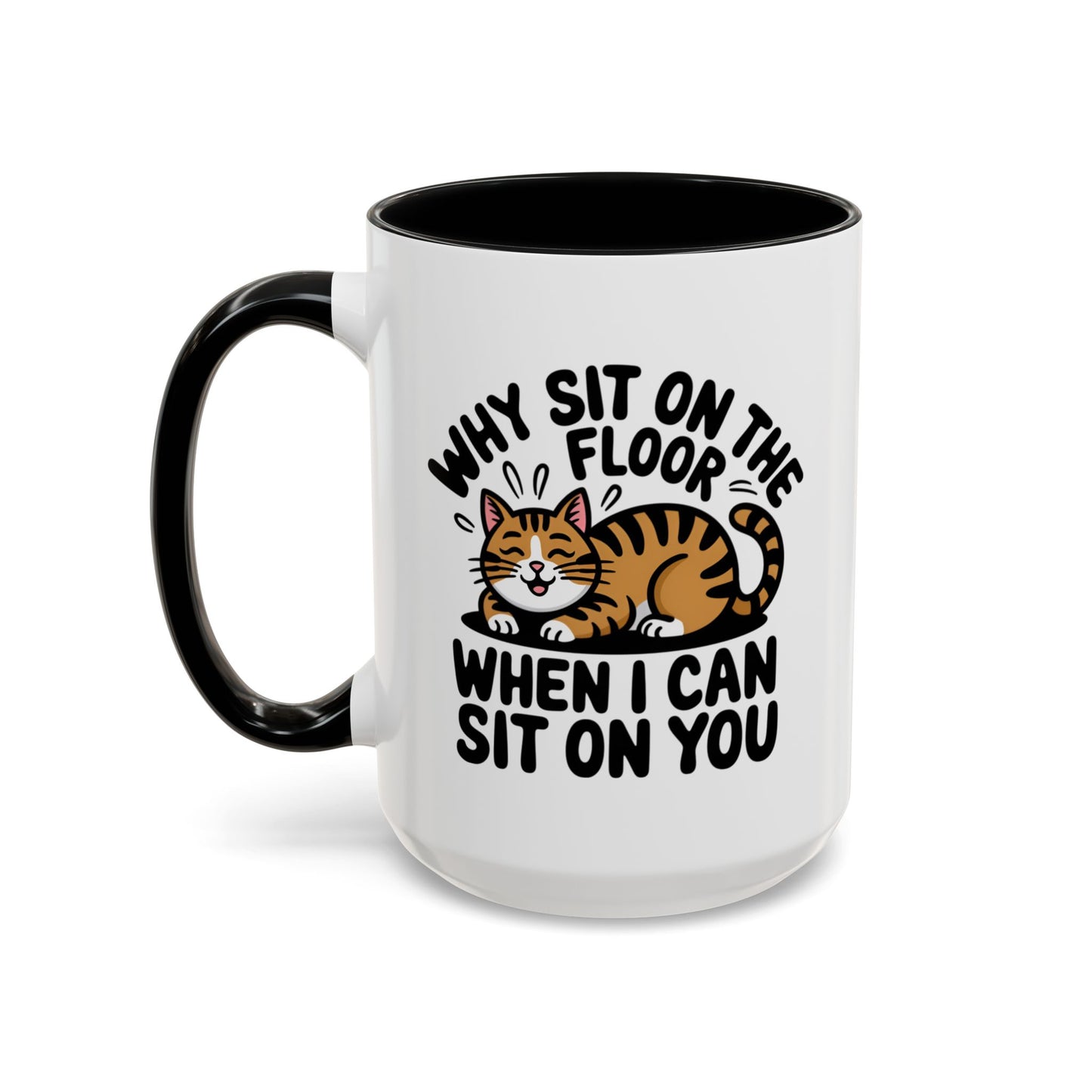 Animal Mug - Why Sit On The Floor