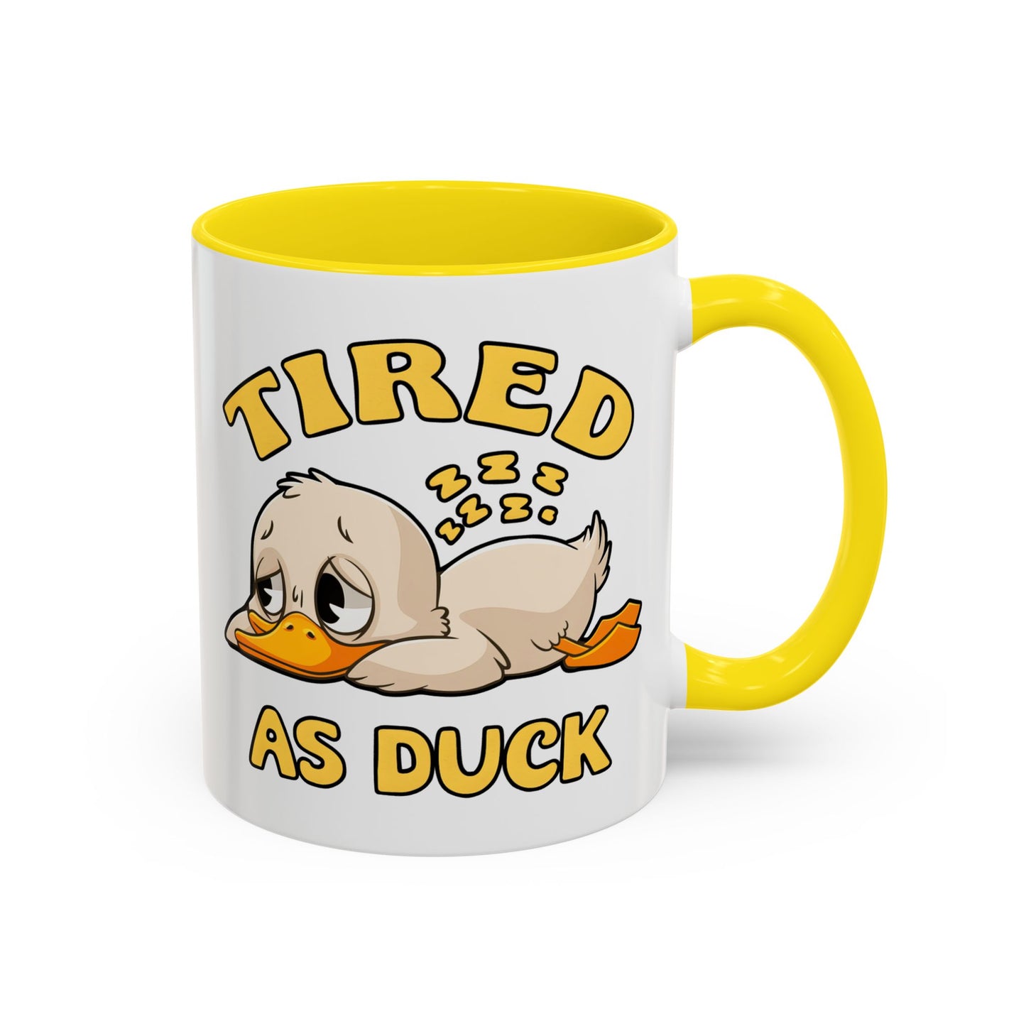 Humor Mug - Tired As Duck