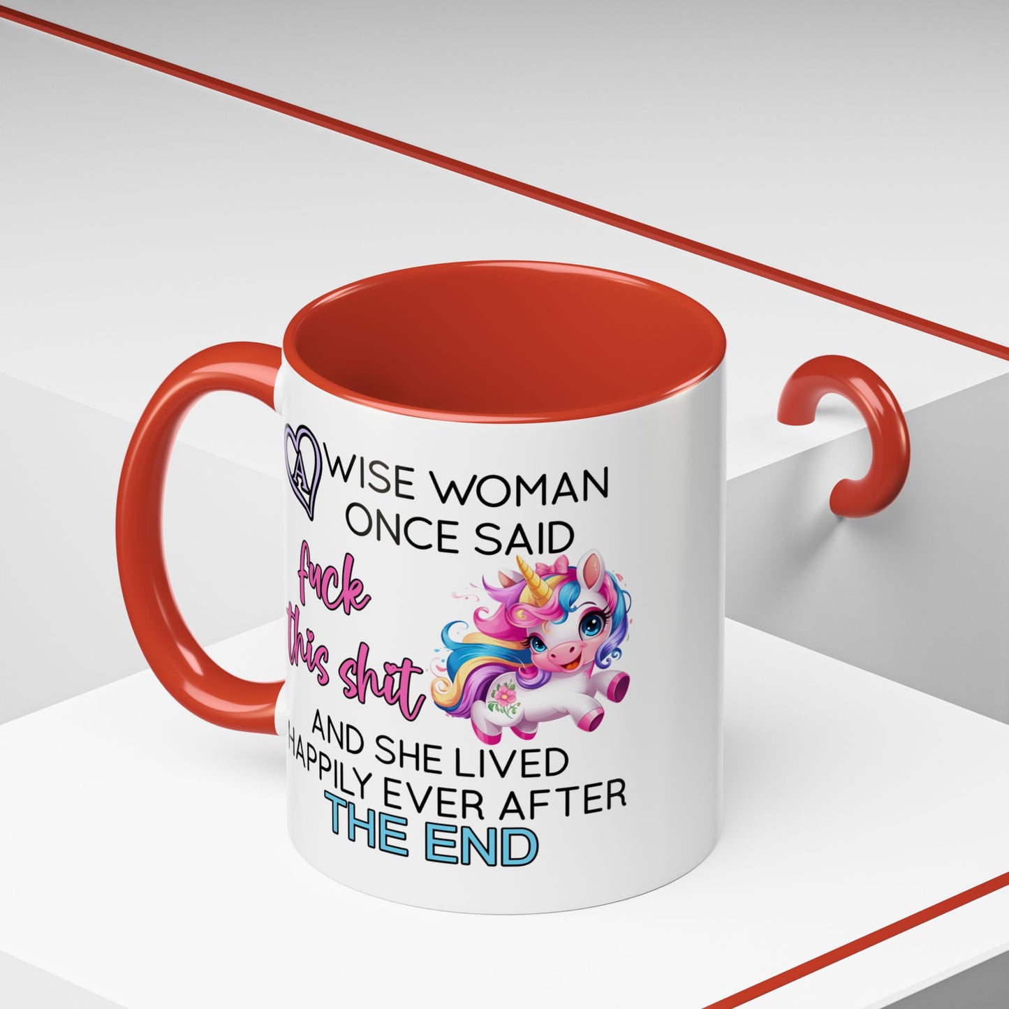 Adult Mug - A Wise Woman Once Said