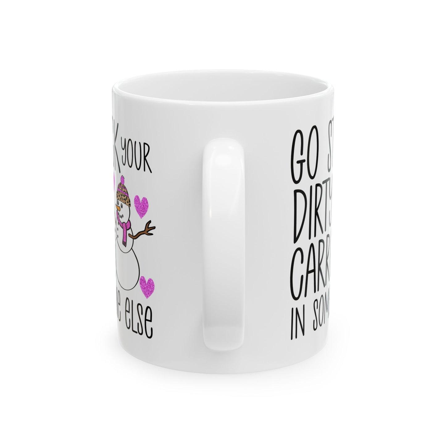 Adult Mug - Go Stick Your Dirty Carrot In Someone Else
