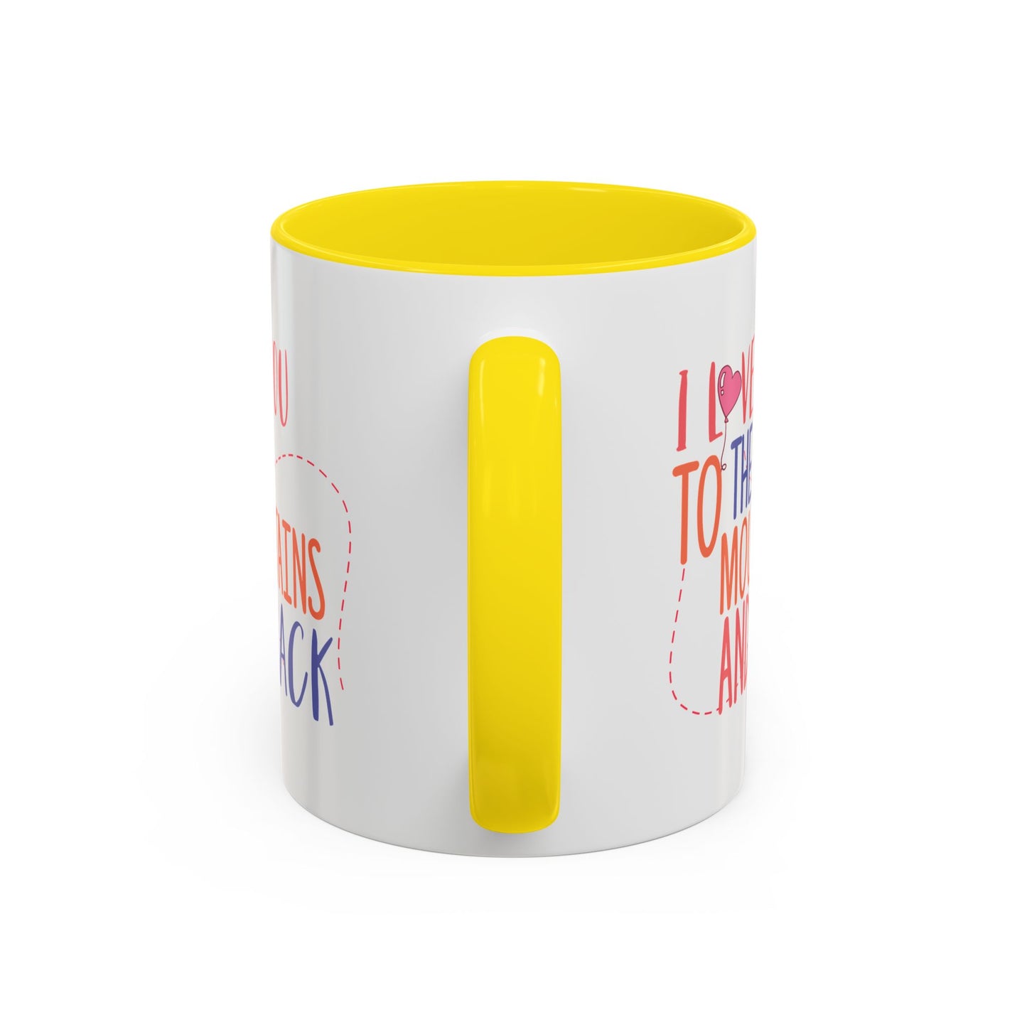 Adventure Mug - I Love You To The Mountains