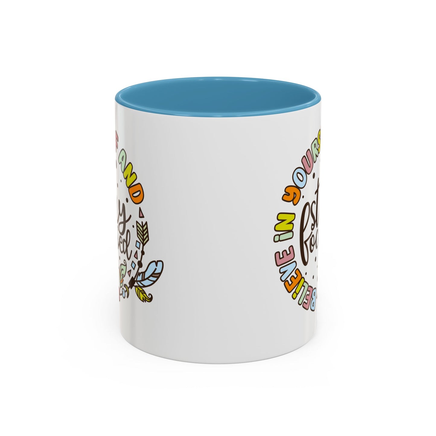 Motivation Mug - Believe in Yourself and Stay Focused
