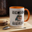 Humor Mug - Just So We're Clear