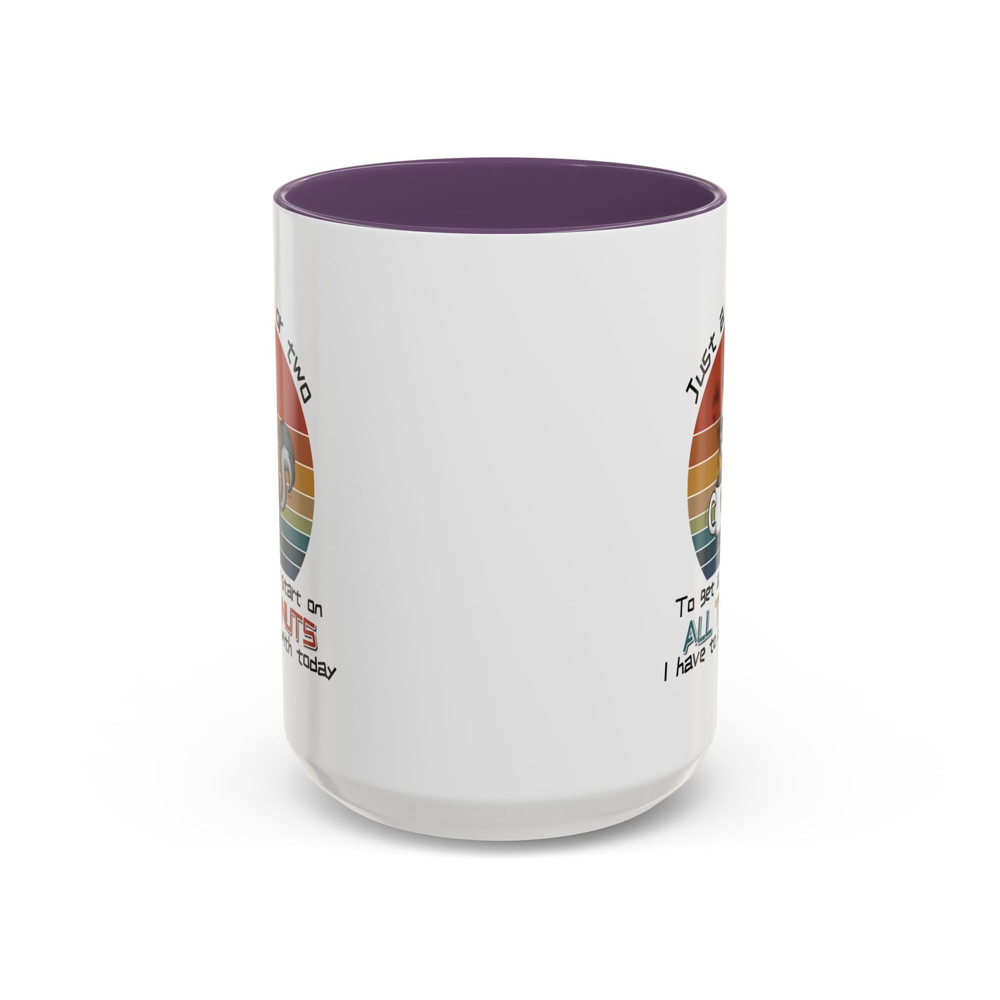Humor Mug - Just a Cup or Two