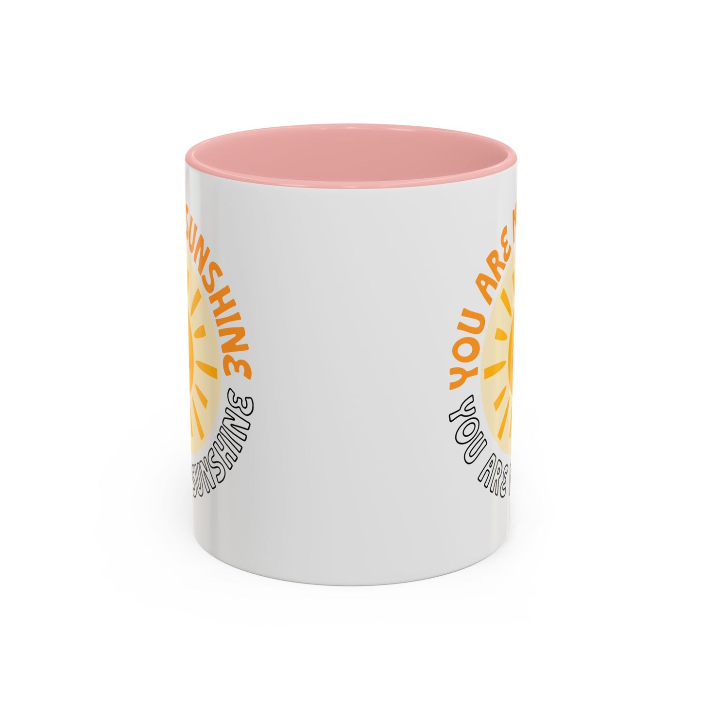 Motivational Mug - You Are My Sunshine
