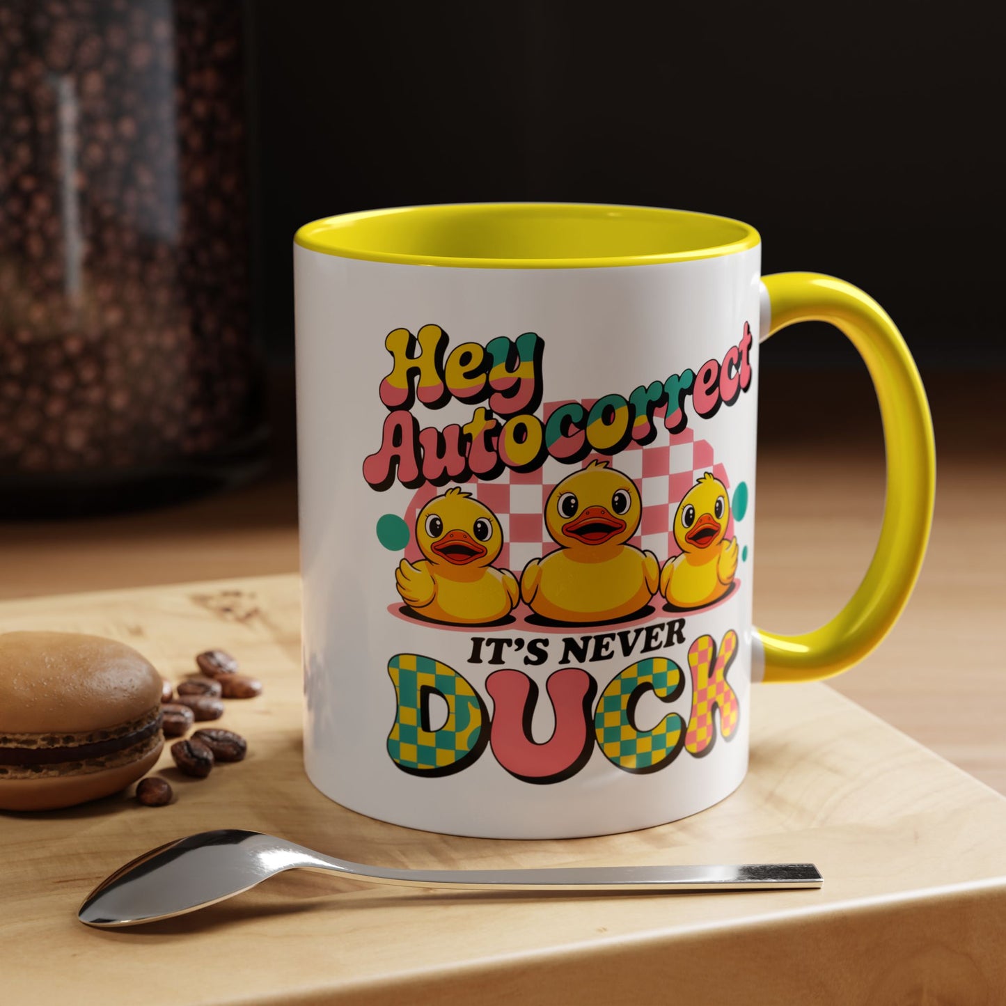 Humor Mug - Hey Autocorrect It's Never Duck