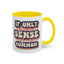 Humor Mug - If Only Common Sense Was More Common