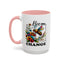 Motivation Mug - Bee The Change