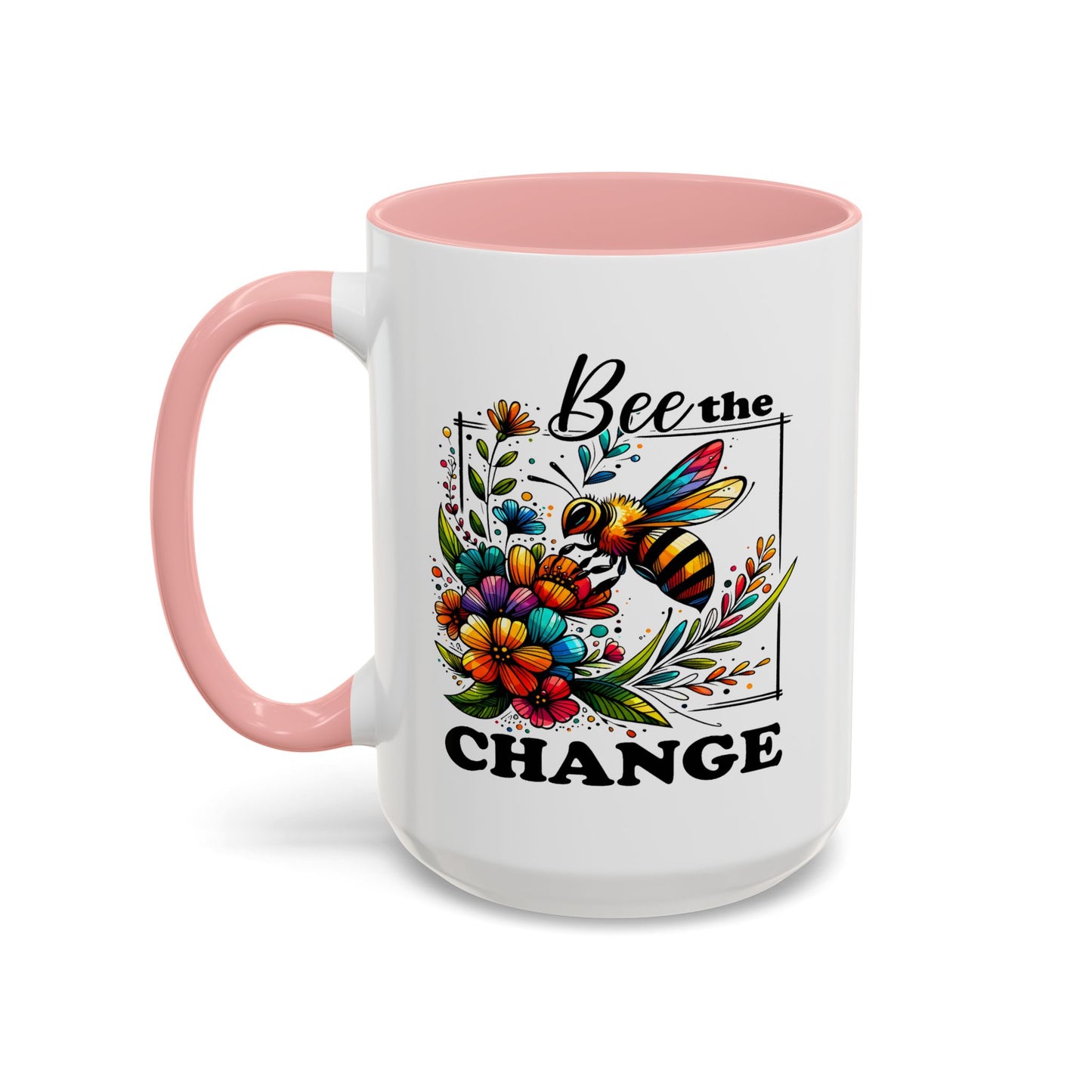 Motivation Mug - Bee The Change