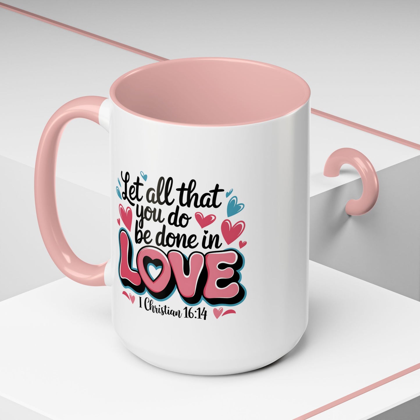 Anniversary Mug - Let All That You Do