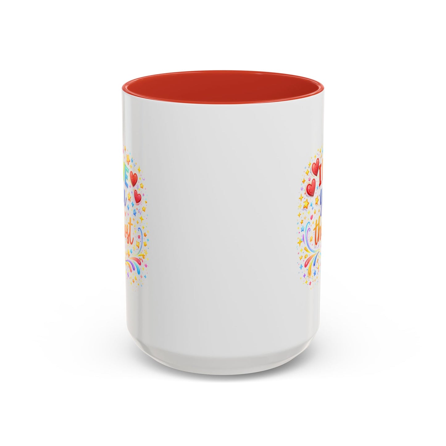 Anniversary Mug - I Love You The Most