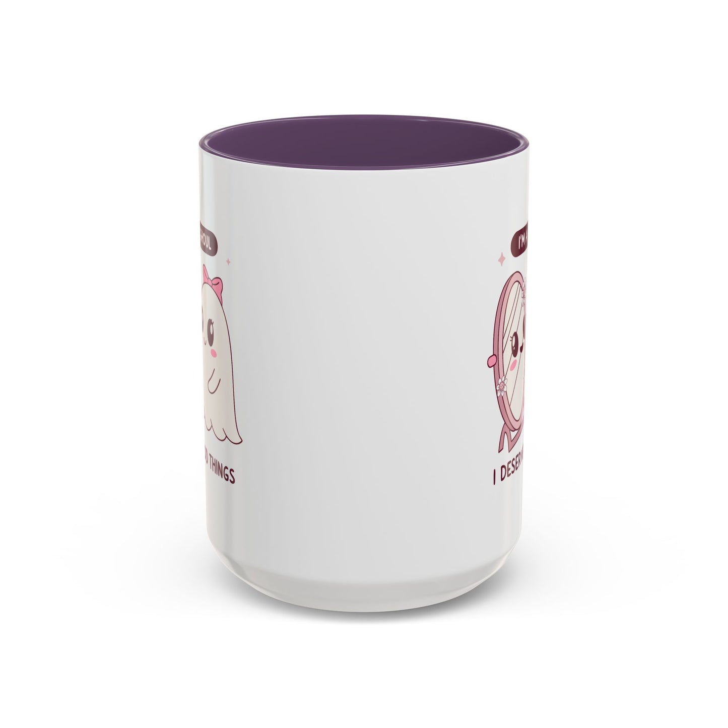 Humor Mug - I'm a good Ghoul I Deserve Good Things
