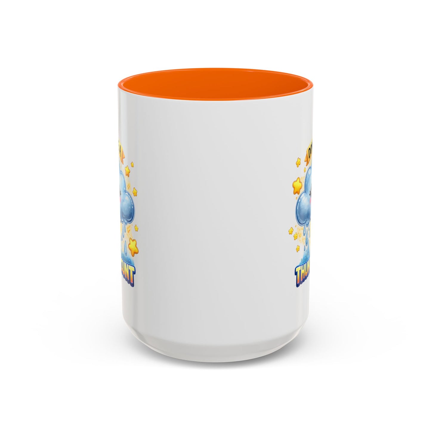 Humor Mug - Don't Be a Thundercunt