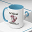 Adult Mug - What I Did To Piss You Off