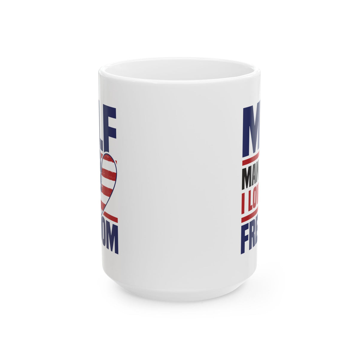 4th of July Mug - MILF Man I Love Freedom