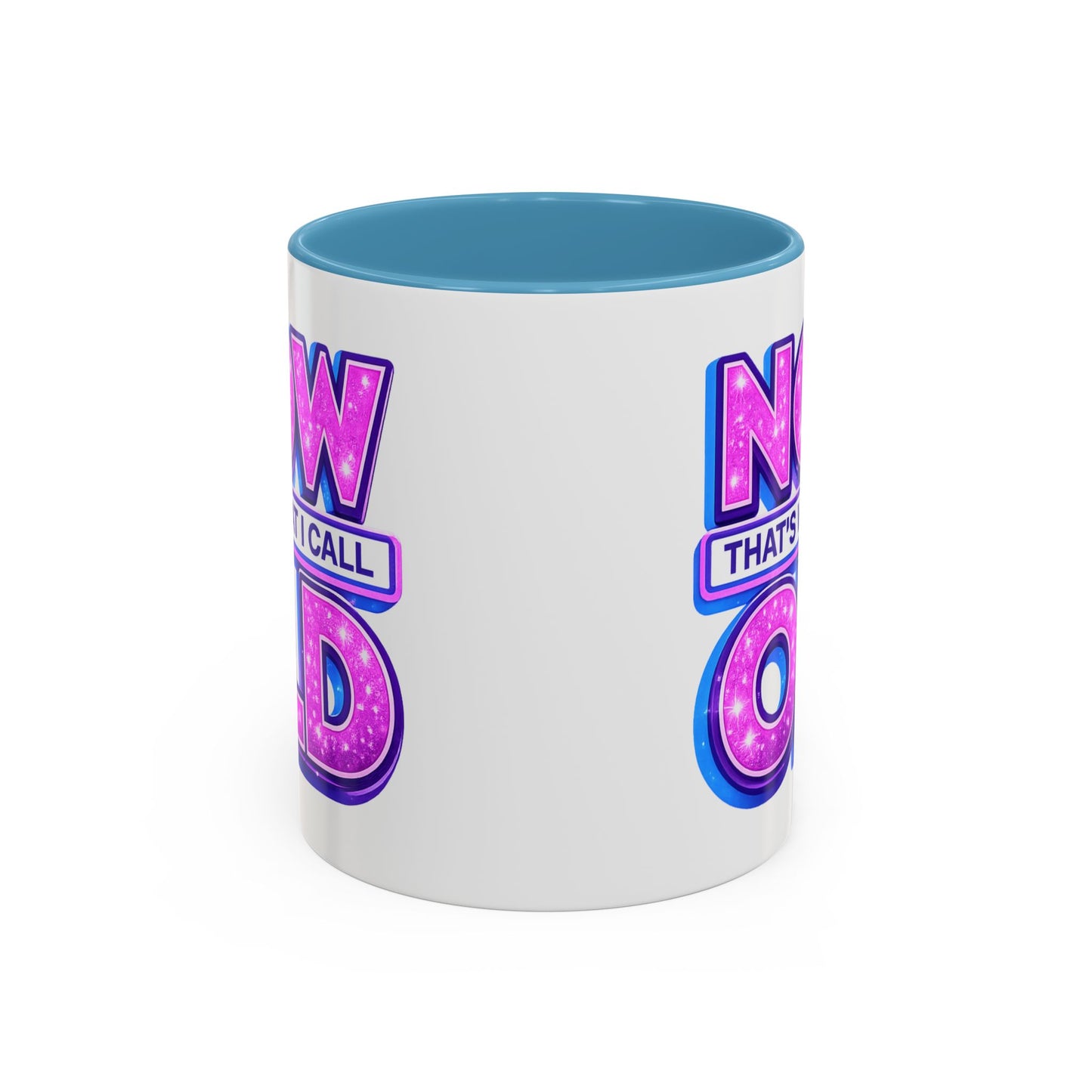 Birthday Mug - Now That's What I Call Old