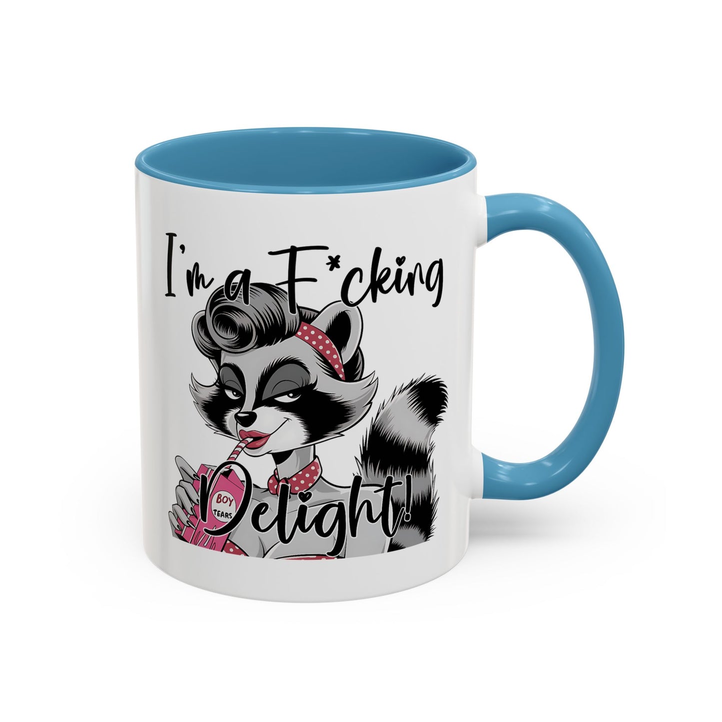 Humor Mug - I'm a F*cking Delight