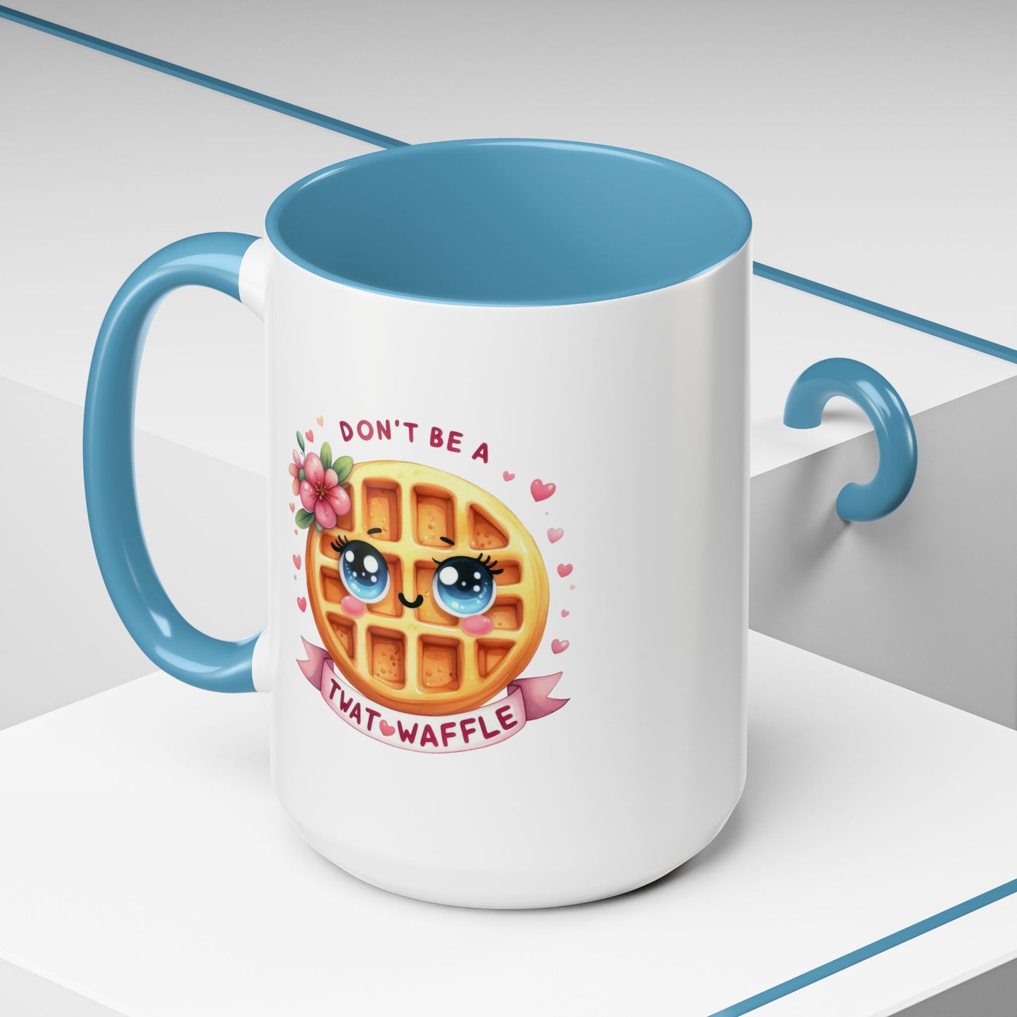 Humor Mug - Don't Be a Twat Waffle