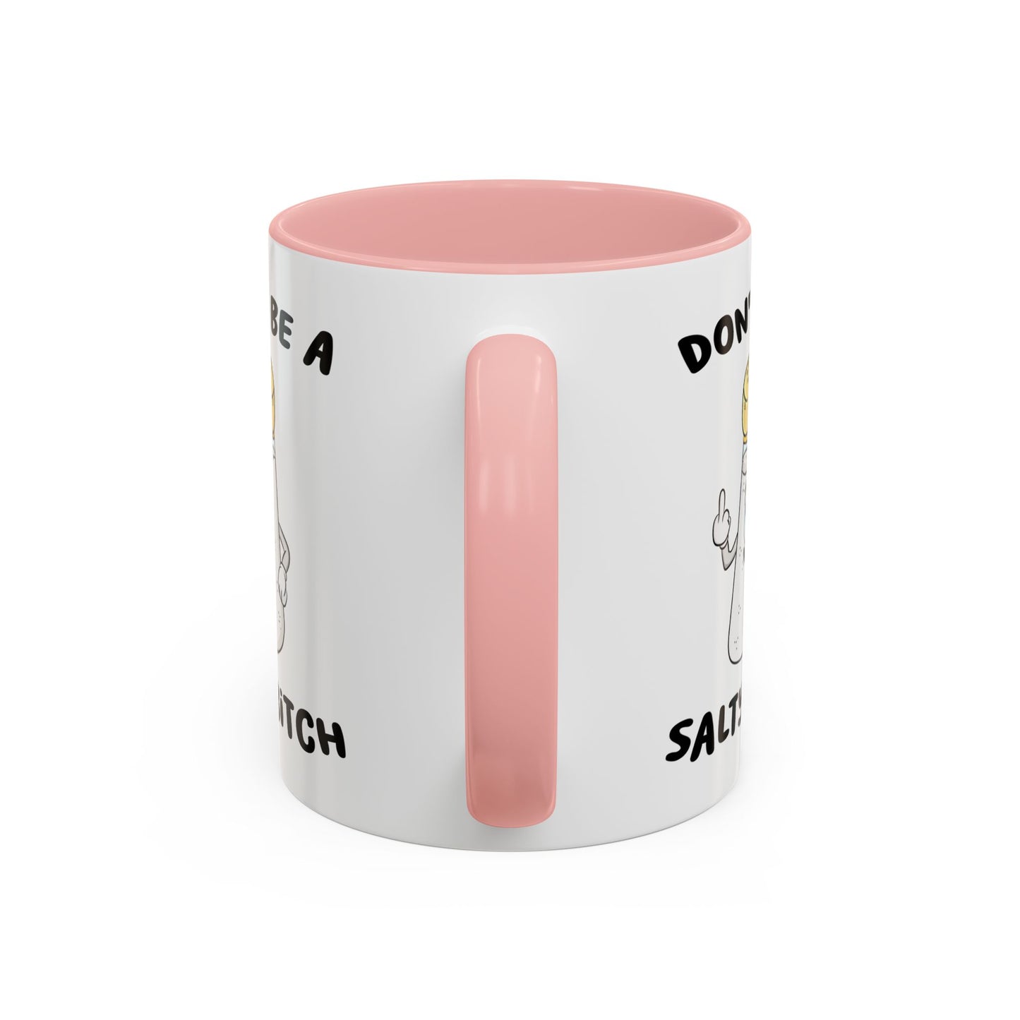 Adult Mug - Don't Be A Salty Bitch