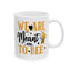 Anniversary Mug - We Are Meant To Bee