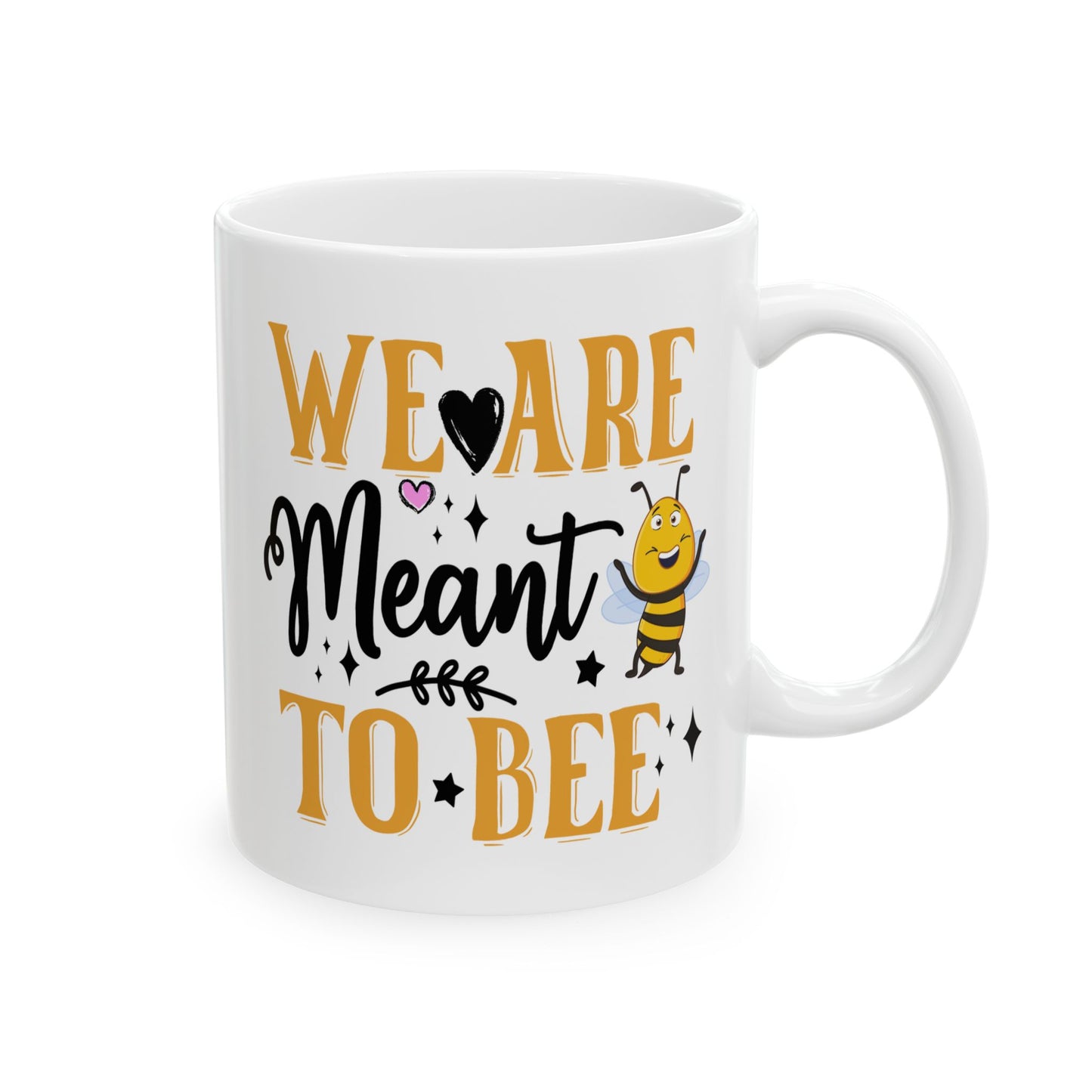Anniversary Mug - We Are Meant To Bee