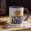 Adult Mug - Functioning Adult