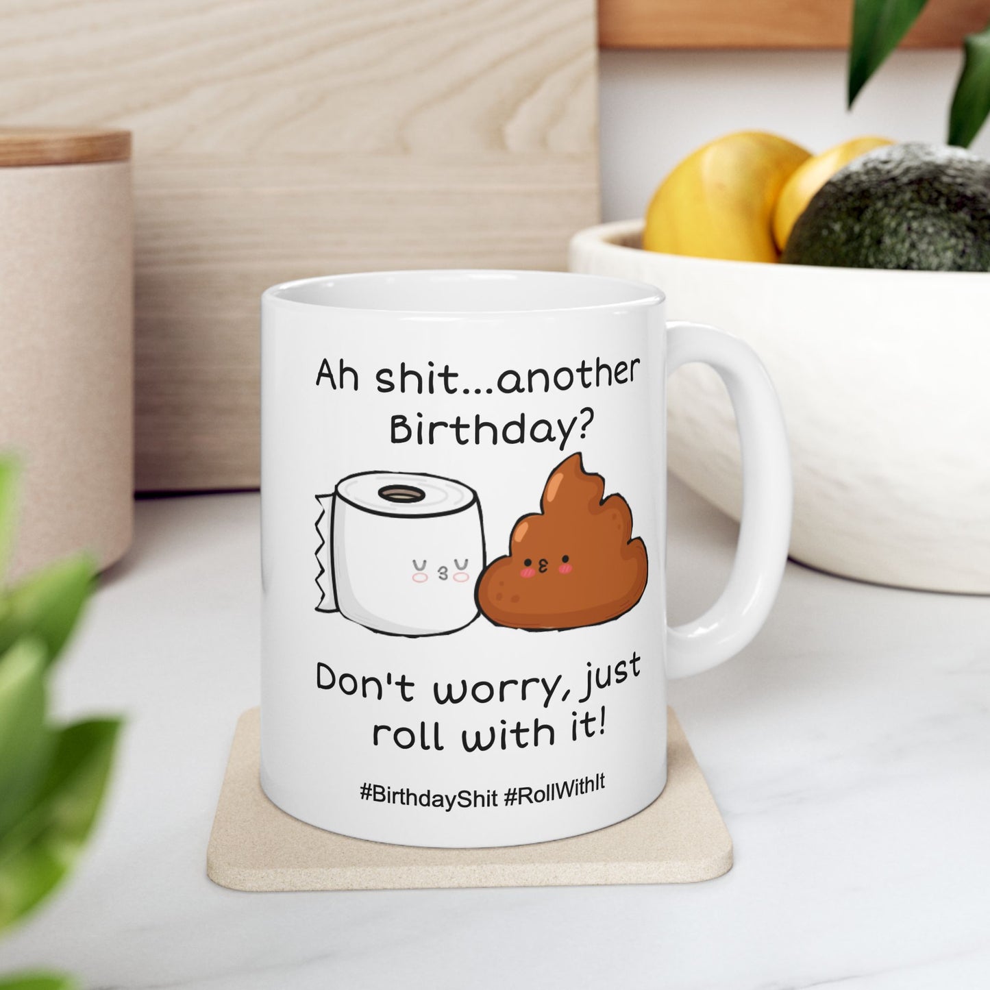 Birthday Mug - Ah Shit Another Birthday
