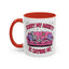 Humor Mug - Sorry My Anxiety