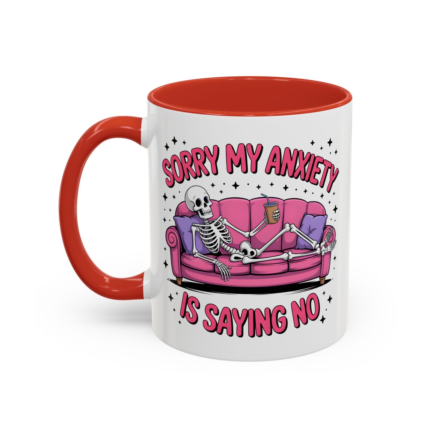 Humor Mug - Sorry My Anxiety