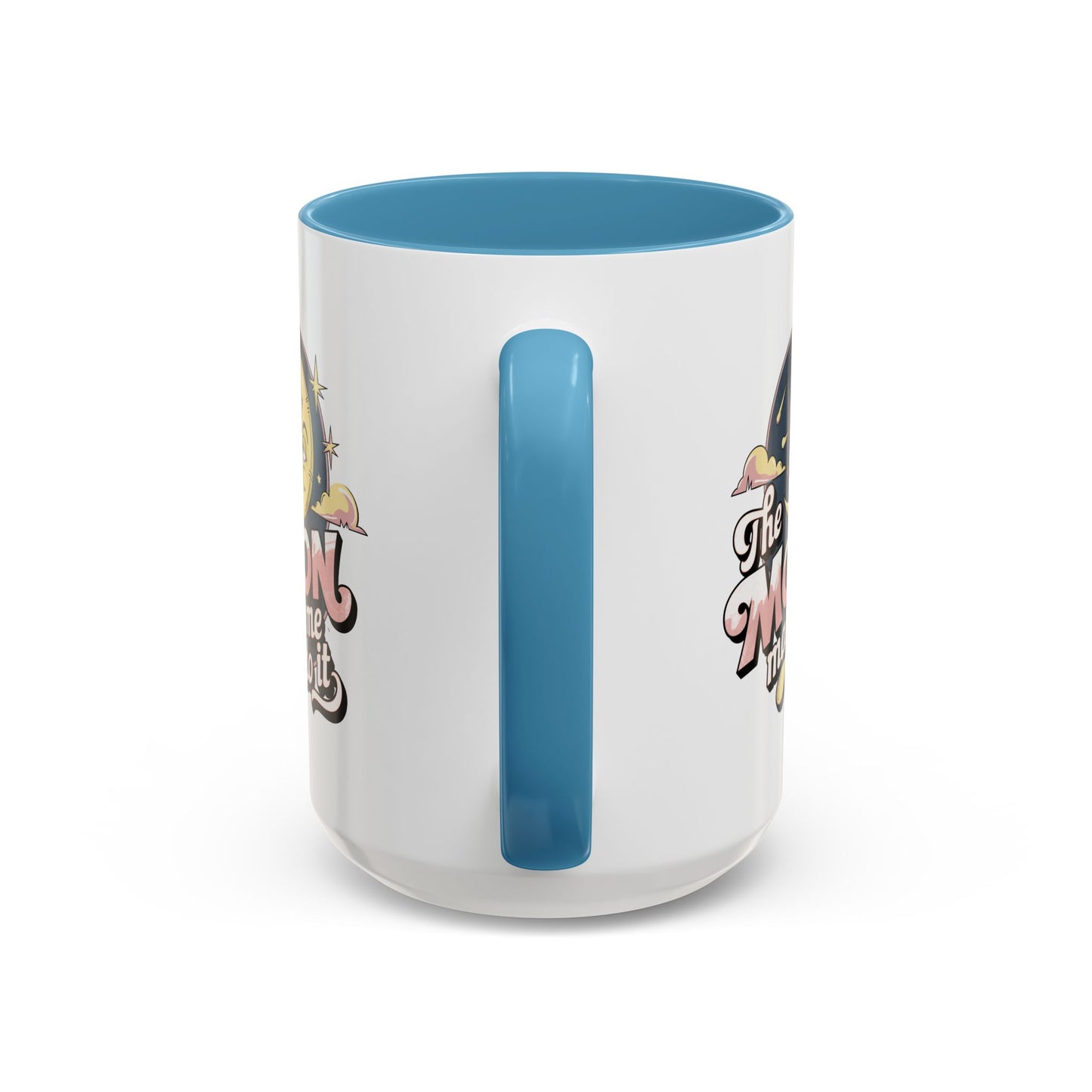 Humor Mug - The Moon Made Me Do It