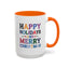 Christmas Mug - Happy Holidays and Merry Christmas Blue Yellow Purple Orange Red Text