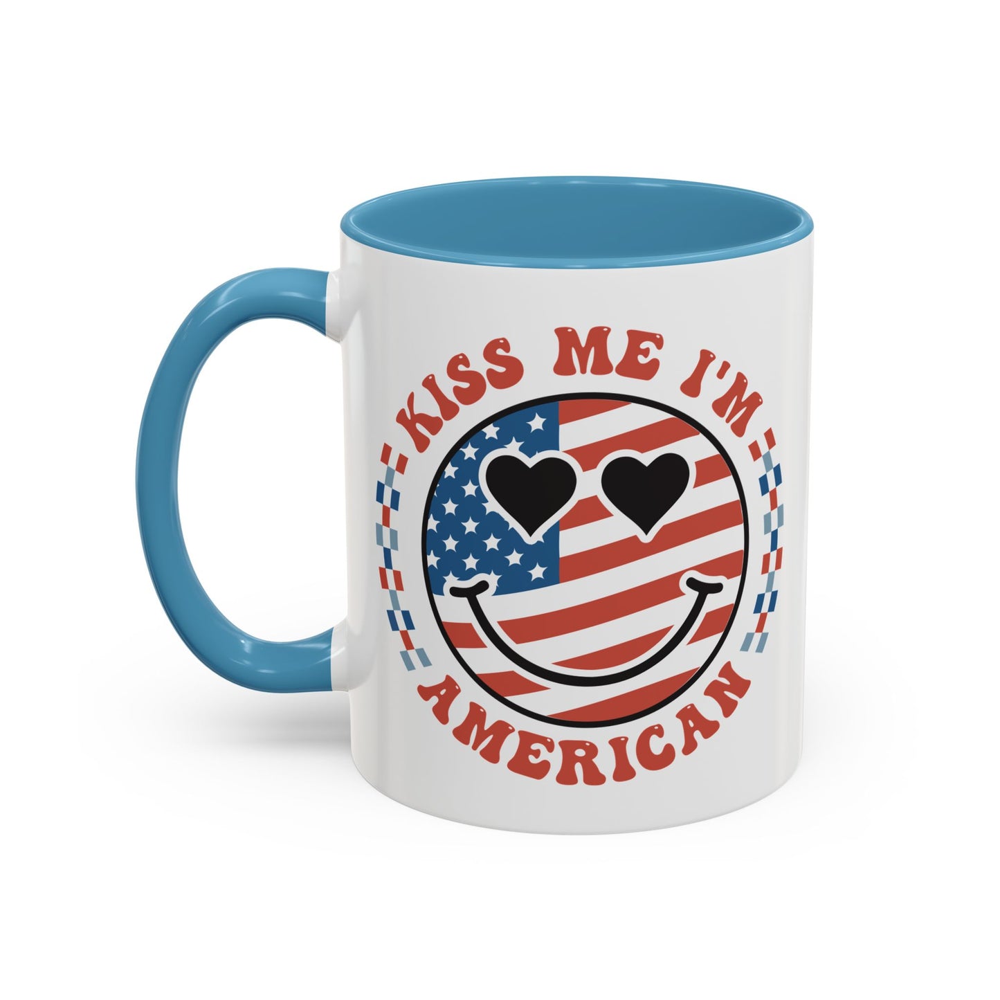 4th of July Mug - Kiss Me I'm American