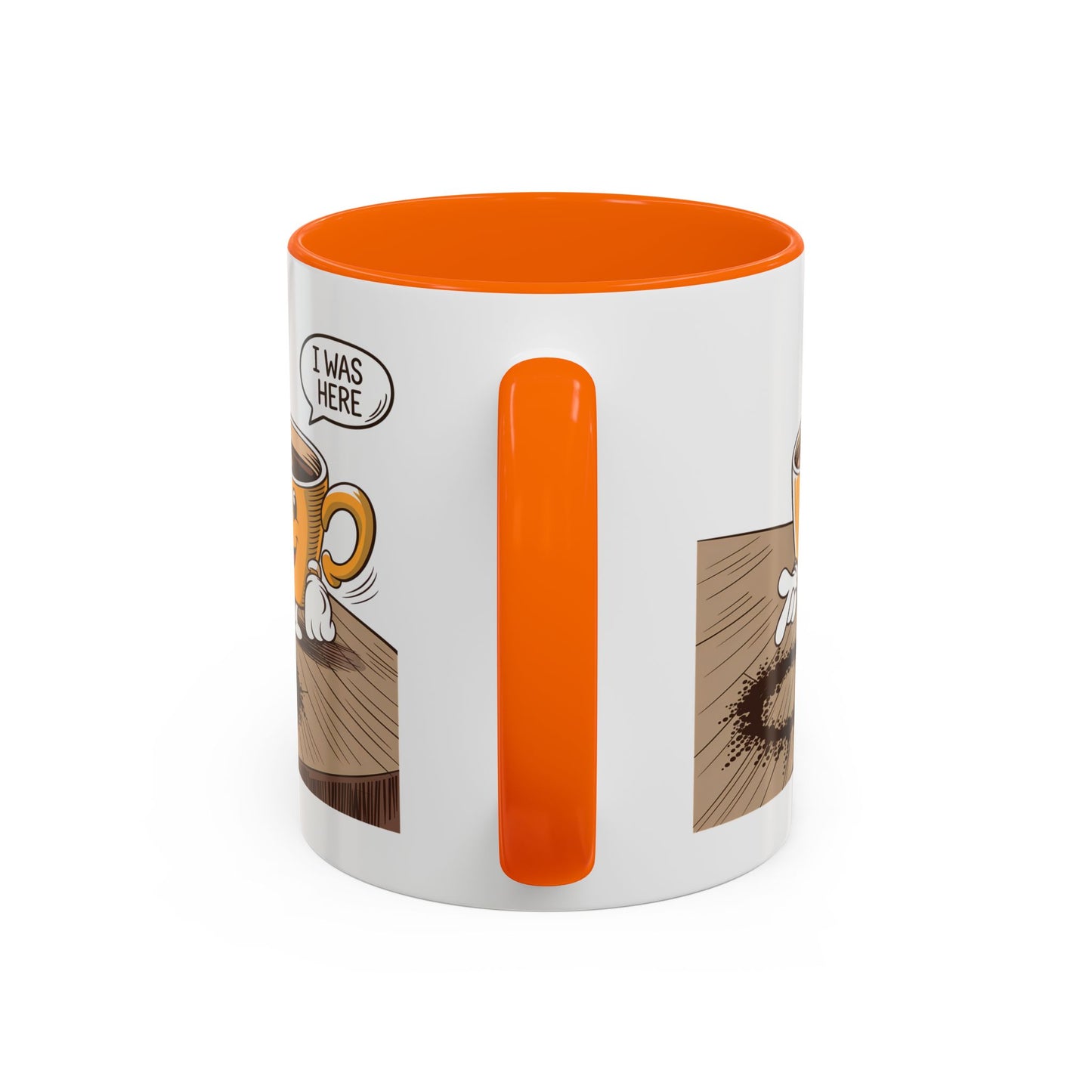 Humor Mug - I Was Here
