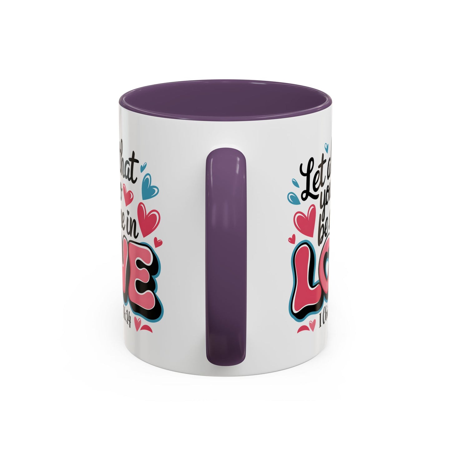 Anniversary Mug - Let All That You Do