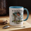 Humor Mug - For The Love of All